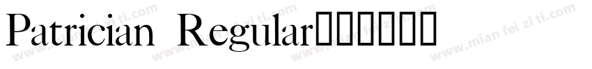 Patrician Regular字体转换